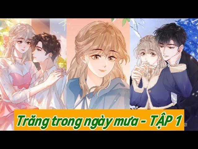 PHẦN 1 - TRĂNG TRONG NGÀY MƯA - REVIEW TRUYỆN TRANH HAY NHẤT