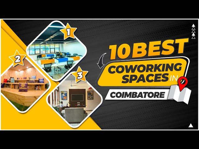 Top 10 Coworking Spaces In Coimbatore - 2023