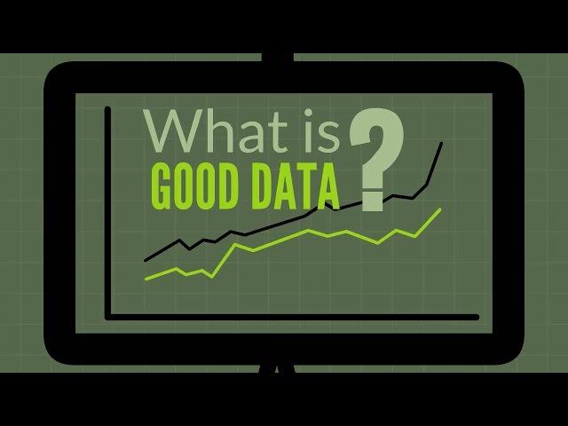 What is Good Data?