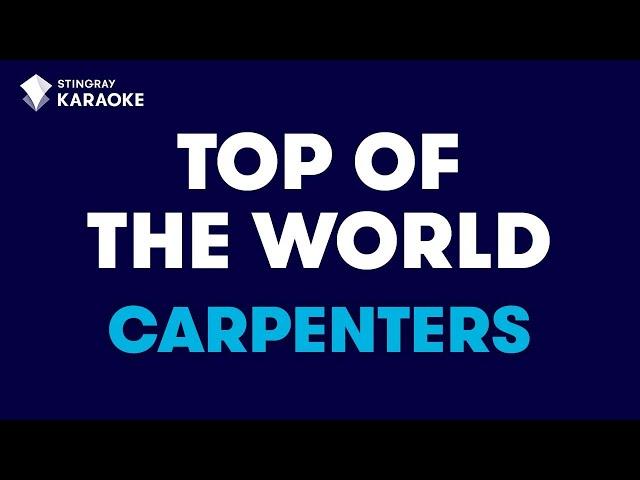 The Carpenters - Top Of The World (Karaoke With Lyrics)