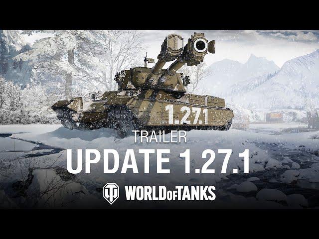 Update 1.27.1 Trailer | World of Tanks