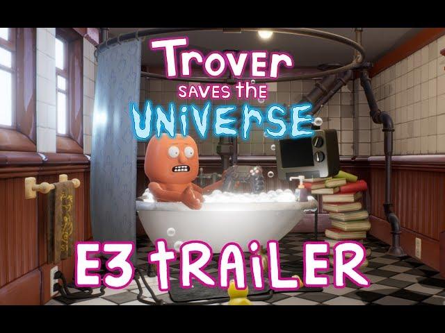 "Trover Saves the Universe" E3 Announce Trailer