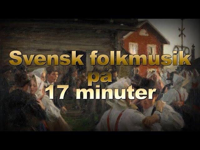 Svensk folkmusik på 17 minuter