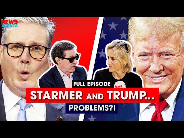 How will Keir Starmer handle Donald Trump? | The News Agents