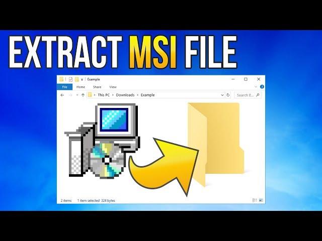 Extract .MSI package file WITHOUT INSTALLING