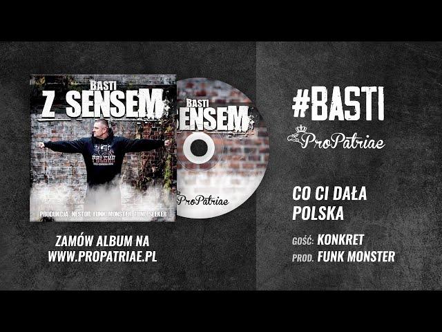 Basti ft. Konkret - "Co Ci dała Polska" Prod. Funk Monster (2016) / Album  "Z sensem"