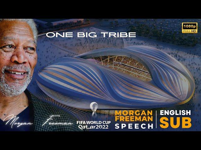 FIFA World Cup Qatar 2022 | SPEECH WITH BIG SUBTITLES | Morgan Freeman  Opening Ceremony FIFA Ghanim