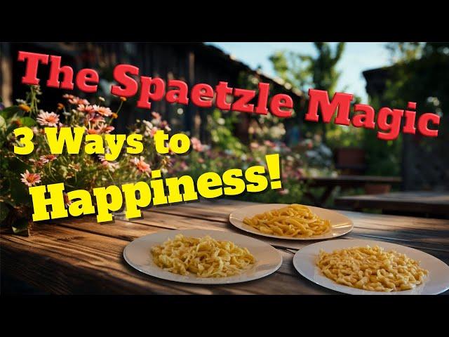 Spaetzle Magic! Three ways to prepare Spätzle in your own kitchen. Authentic german recipe!