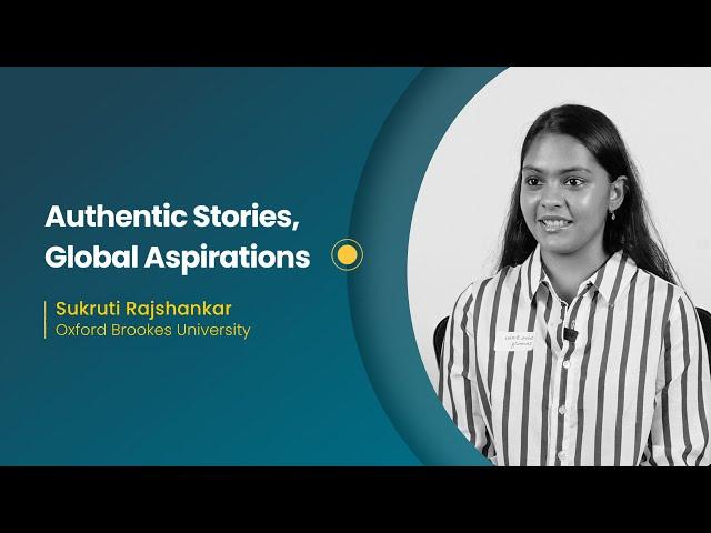 Success Stories | Sukruti Rajshankar student at Oxford Brookes University | UniScholars Reviews