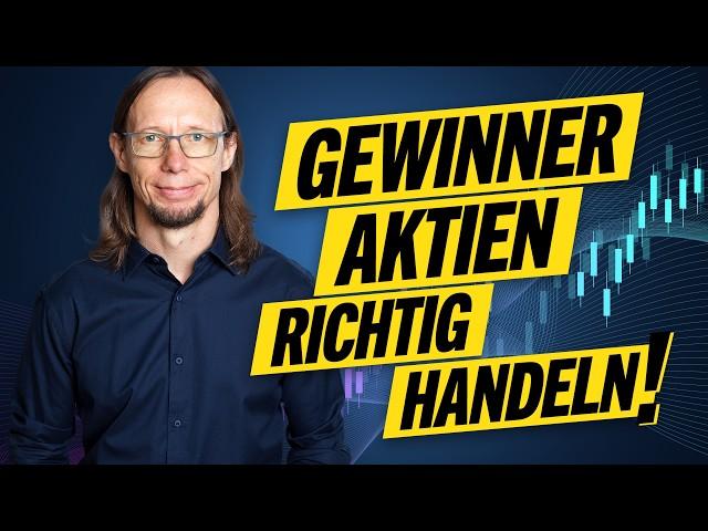 Die Top-Performer-Aktien: So handelst Du sie richtig!