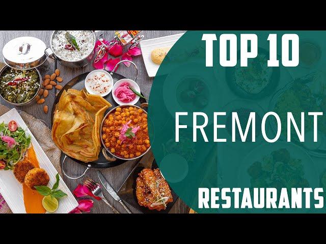 Top 10 Best Restaurants to Visit in Fremont, California | USA - English