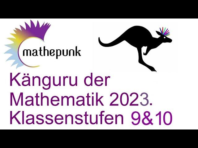 Känguru der Mathematik 2023, Deutschland, Klassenstufen 9&10