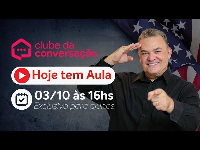 Aula 216 - Clube da Conversação