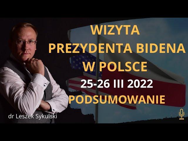 490. Wizyta prezydenta Bidena w Polsce (25-26 III 2022). Podsumowanie