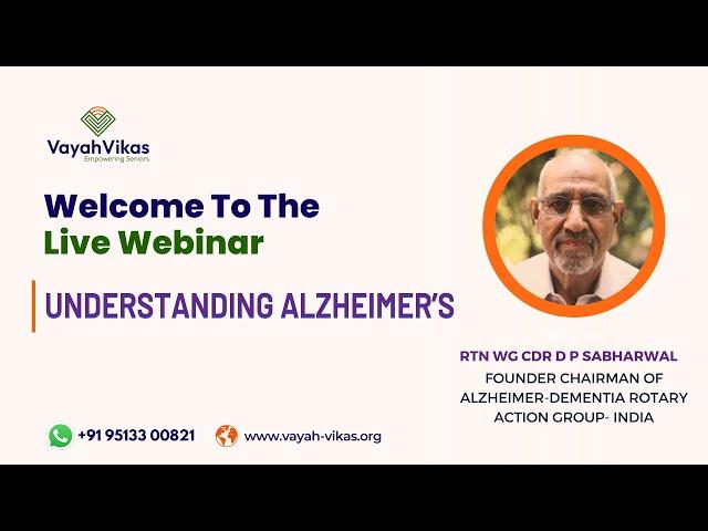 Understanding Alzheimer’s - Rtn Wg Cdr D P Sabharwal