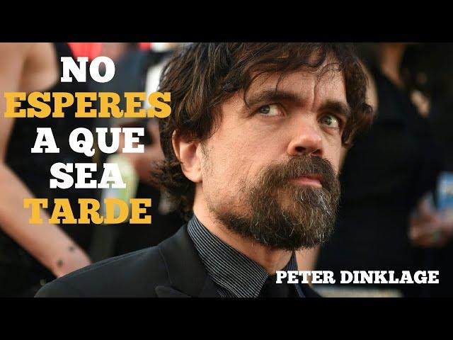 No esperes a que sea tarde | Discurso de Peter Dinklage