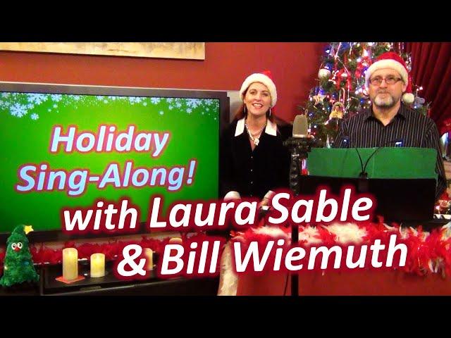 Holiday Sing-along with Laura Sable and Bill Wiemuth