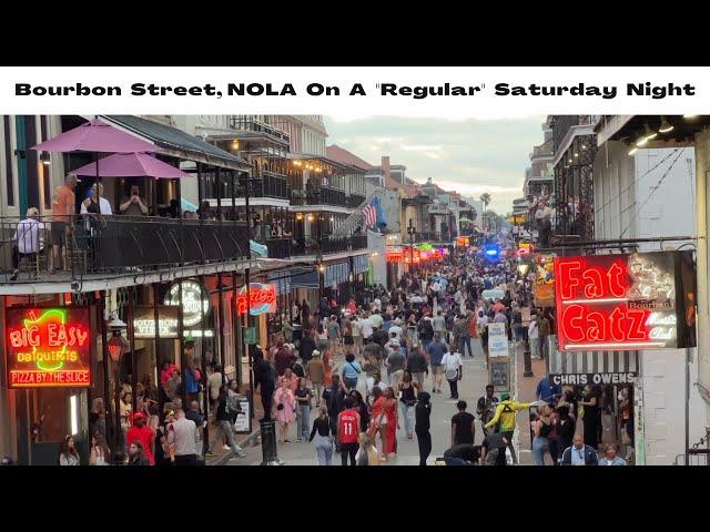 Bourbon Street New Orleans On A "Regular" Saturday