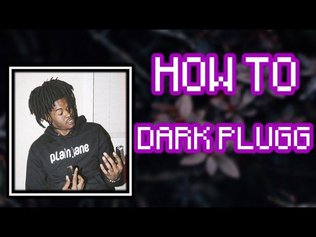 The BEST Dark Plugg Tutorial - ULTIMATE PLUGG 808 TUTORIAL - FL Studio