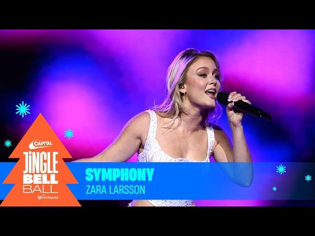 Zara Larsson - Symphony (Live at Capital's Jingle Bell Ball 2023) | Capital