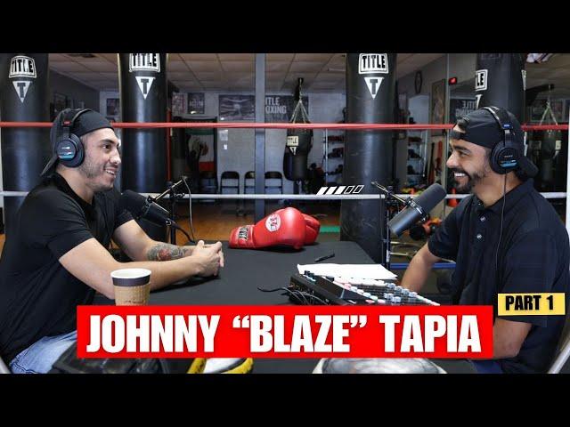 Johnny "Blaze" Tapia | Professional Boxer | Part 1 | Early Career