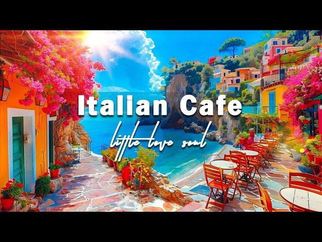 Summer Vibes with Positano Seaside Cafe Ambience - Relaxing Italian Music & Bossa Nova to Happy Mood