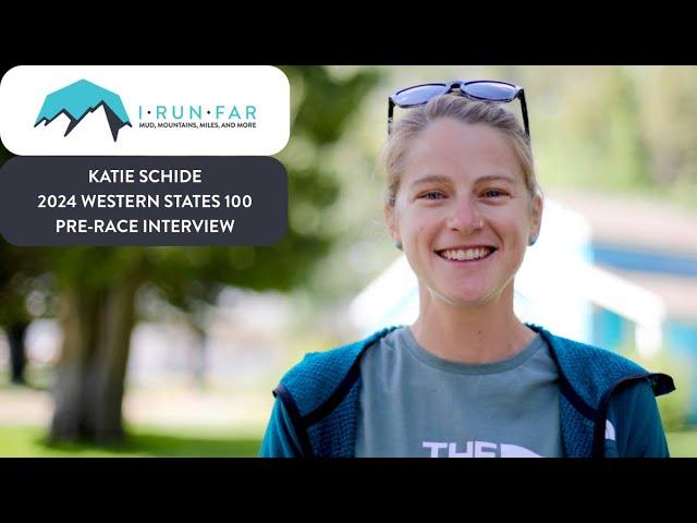 Katie Schide Pre-2024 Western States 100 Interview