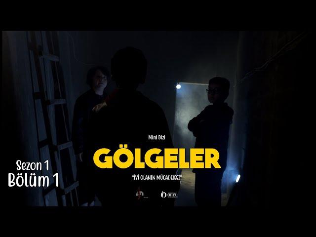 GÖLGELER S1B1