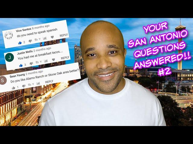 Living In San Antonio Texas | YOUR Questions Answered