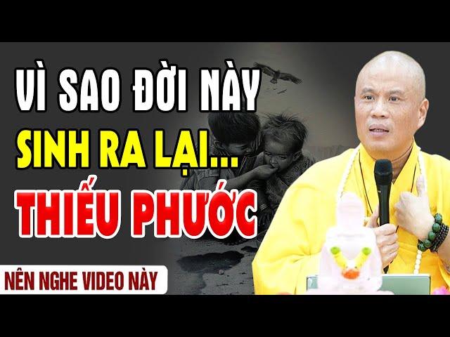 Vì Sao Đời Này Sinh Ra Lại Thiếu Phước, Nghe Thầy Giác Nhàn Giảng Sẽ Rõ (Đừng bỏ qua)