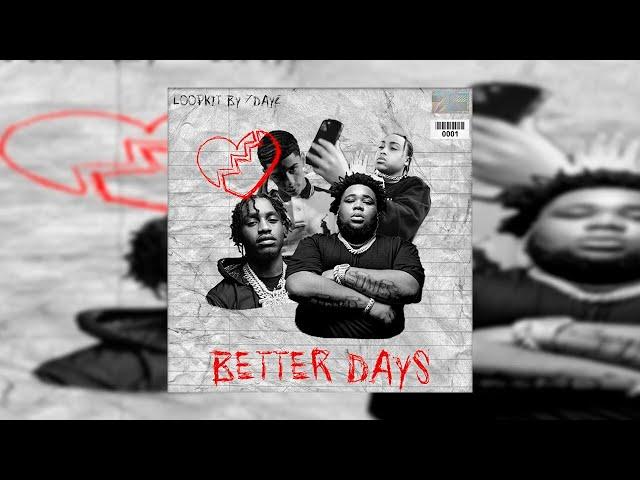 [11+] [FREE] Emotional Loopkit - "Better Days" (Stunna Gambino, J.I  , Lil Tjay, Rod Wave)