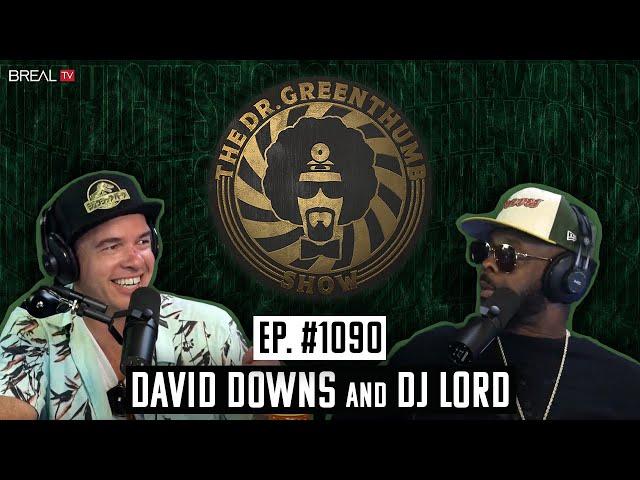 David Downs: Senior Editor at Leafly & DJ Lord | The Dr. Greenthumb Show #1090