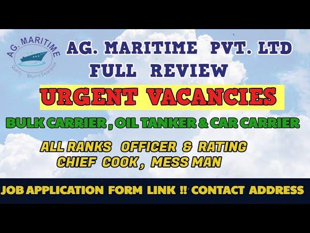 AG MARITIME PVT. LTD  FULL REVIEW || URGENT JOB VACANCIES FOR  ALL  RANKS OFFICER & CREW || JOB LINK