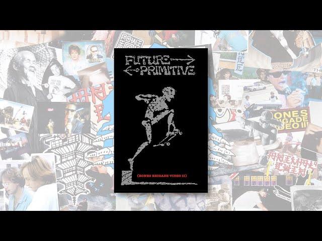 POWELL PERALTA PRESENTS:  FUTURE PRIMITIVE