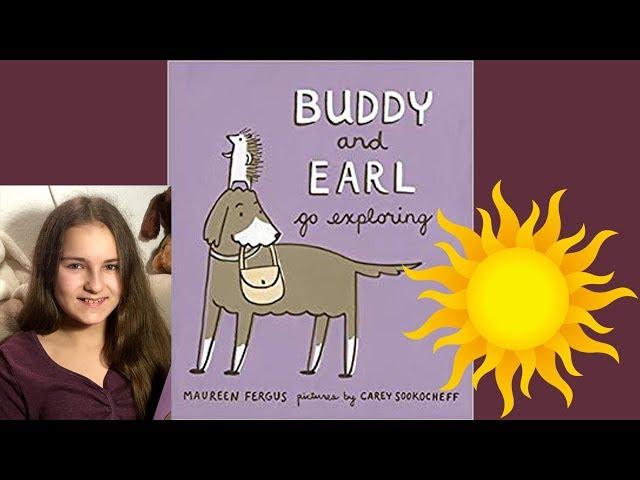 Buddy and Earl Go Exploring - read ALOUD