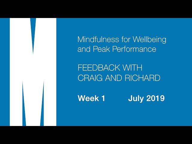 Mindfulness: Feedback from Craig and Richard - Week 1 - July 2019