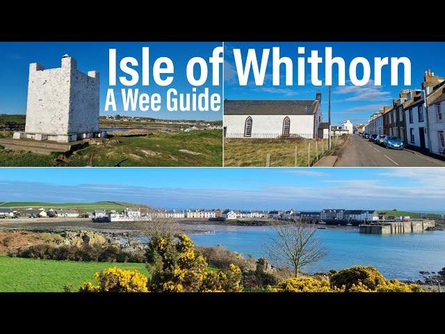 The Isle of Whithorn. A Wee Guide. So much history!