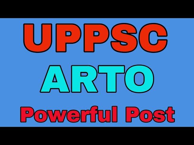 UPPSC ARTO Job Profile