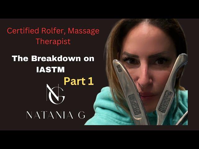 IASTM vs Scraping: What You Need to Know | Natania Goldberg, Certified Rolfer & Massage Therapist