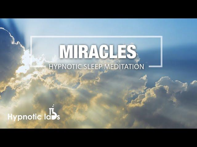 Guided Meditation For Miracle Manifestation ( Sleep Hypnosis)