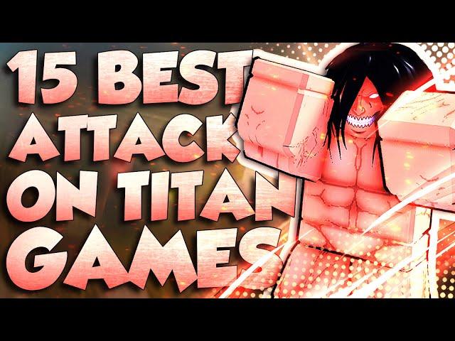 Top 15 Roblox Attack On Titan Games to play in 2022