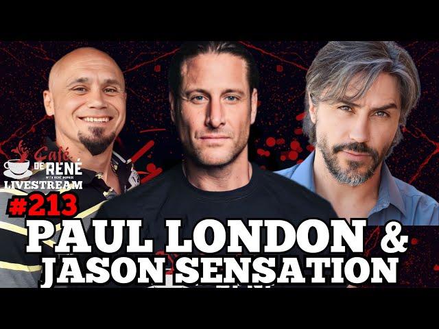 Cafe De Rene ivestream #213 w Special Guests Paul London AND Jason Sensation