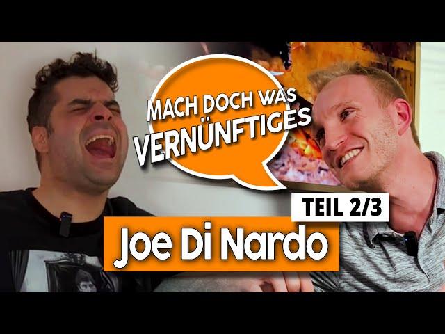 Mach doch was Vernünftiges-Teil 2 Podcast mit Raphael Breuer und Joe Di Nardo