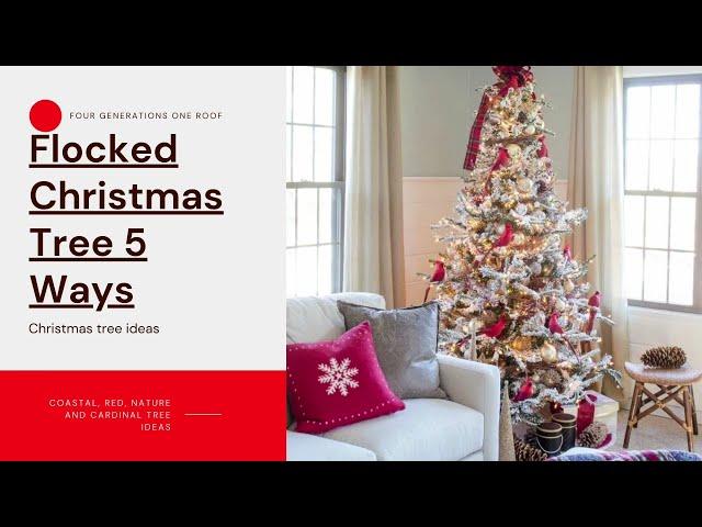 How to decorate a flocked Christmas tree like a professional - flocked tree 5 ways