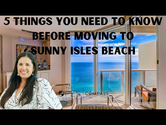 5 Things you Need to Know Before Moving to Sunny Isles Beach