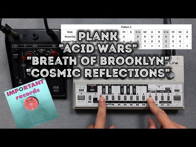 Plank "Acid Wars" "Breath Of Brooklyn" "Cosmic Reflections" – Roland TB-303, TD-3, Valco KGB DIST