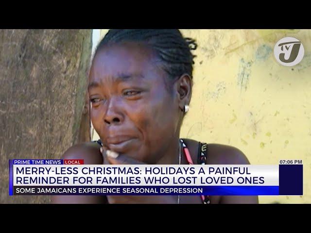 Merry-less Christmas: Holidays a Painful Reminder for Families who Lost Loved ones | TVJ News