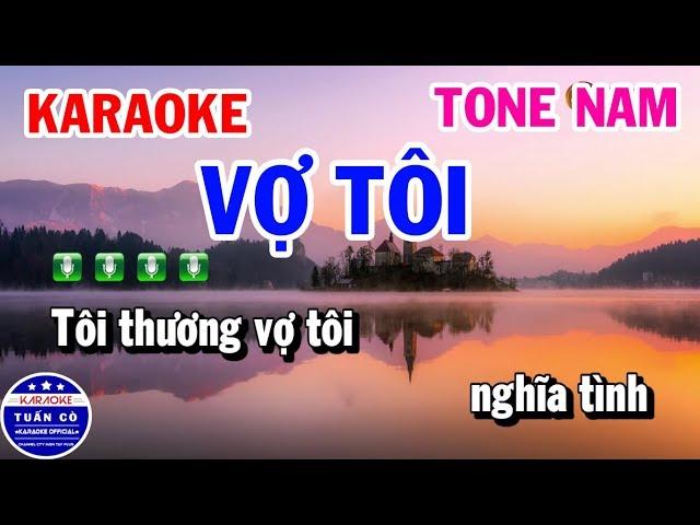 Karaoke Vợ Tôi | Nhạc Sống Tone Nam Dễ Hát | Karaoke Tuấn Cò