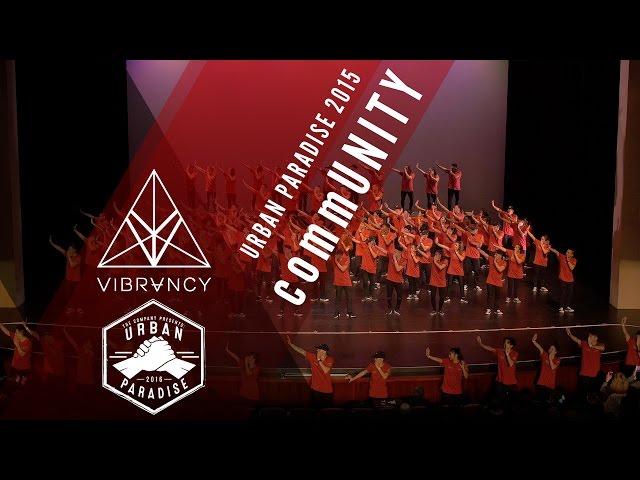 The Company, Choreo Cookies, & GRV Present "commUNITY" | Urban Paradise 2016 [@VIBRVNCY 4K]