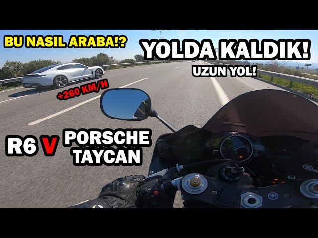 R6 v PORSCHE TAYCAN & YOLDA KALDIK! | MOTOVLOG #94